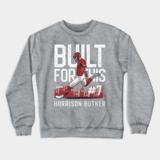 Harrison Butker Kansas City Built For This Crewneck Sweatshirt